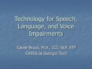 Technology for Speech, Language, and Voice Impairments