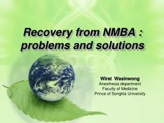 Recovery from NMBA : problems and solutions