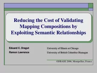 Reducing the Cost of Validating Mapping Compositions by Exploiting Semantic Relationships