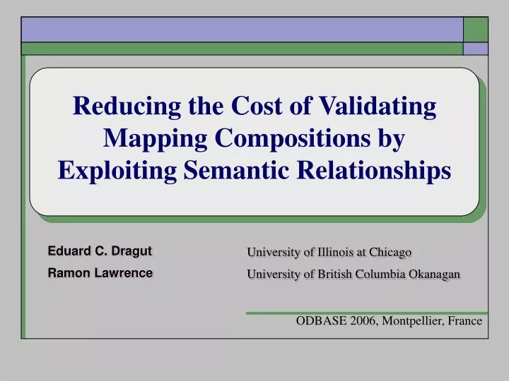 reducing the cost of validating mapping compositions by exploiting semantic relationships
