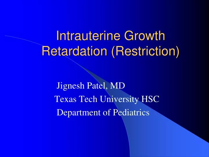 intrauterine growth retardation restriction