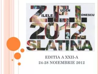 editia a xxii a 24 28 noiembrie 2012