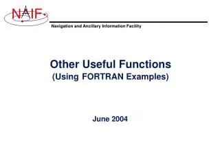 Other Useful Functions (Using FORTRAN Examples)