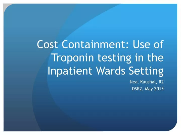 cost containment use of troponin testing in the inpatient wards setting