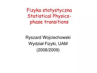 fizyka statystyczna statistical physics phase transitions