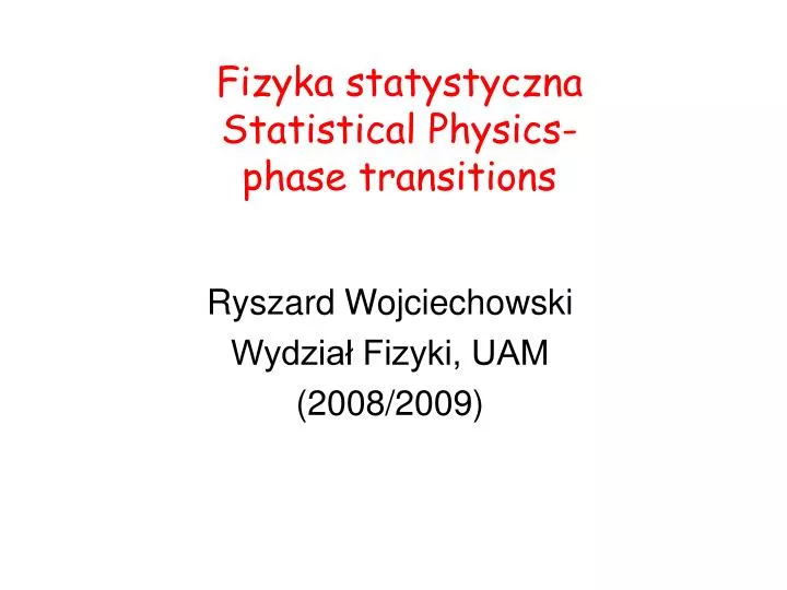 fizyka statystyczna statistical physics phase transitions