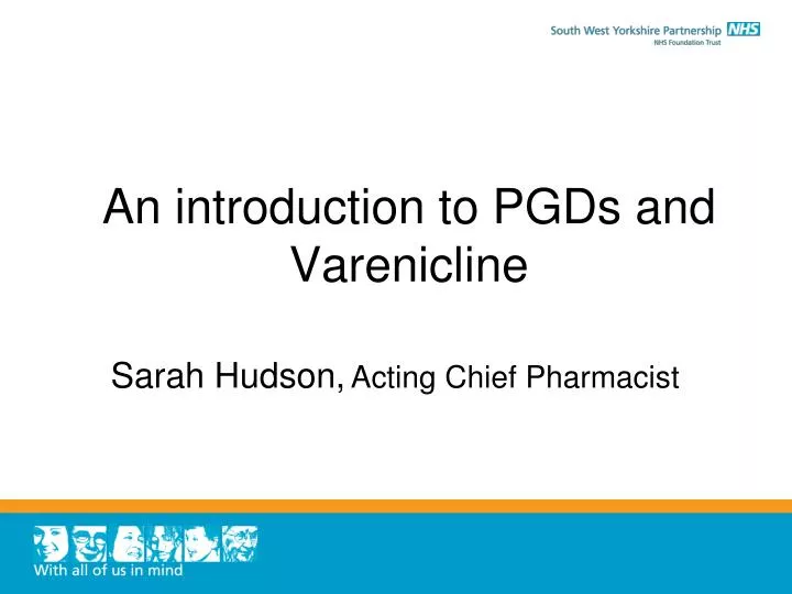 an introduction to pgds and varenicline