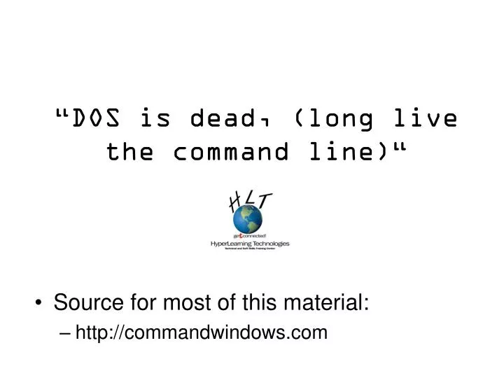 dos is dead long live the command line