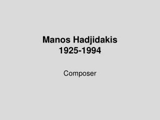 Manos Hadjidakis 1925-1994