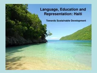 Language, Education and Representation: Haiti