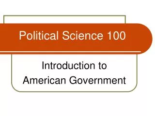 Political Science 100