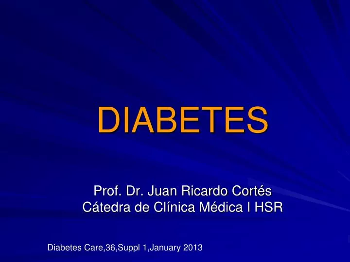 diabetes prof dr juan ricardo cort s c tedra de cl nica m dica i hsr