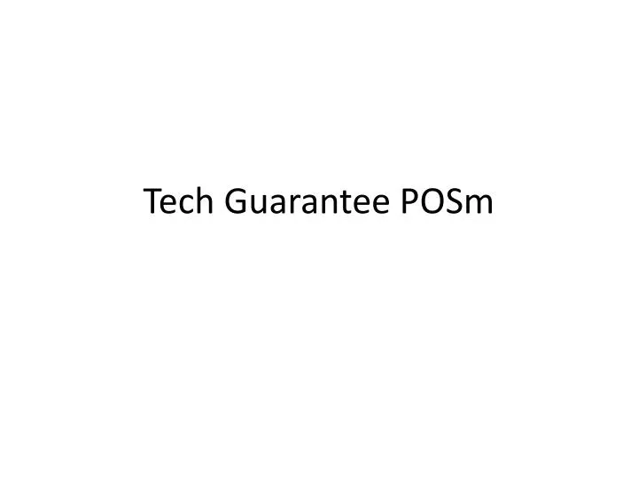 tech guarantee posm