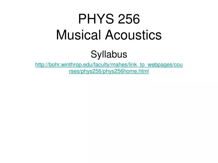 phys 256 musical acoustics