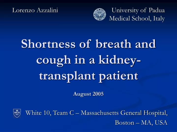 shortness of breath and cough in a kidney transplant patient august 2005