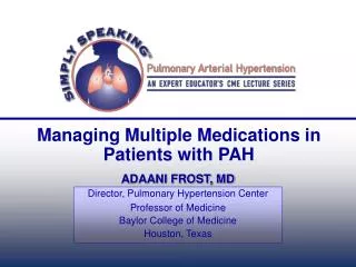 Managing Multiple Medications in Patients with PAH
