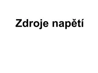 zdroje nap t