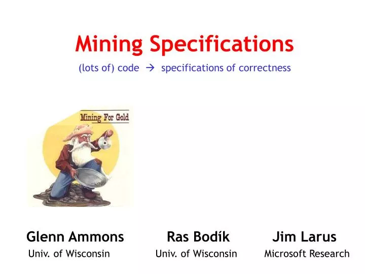mining specifications lots of code specifications of correctness