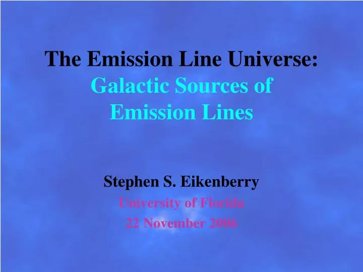 the emission line universe galactic sources of emission lines