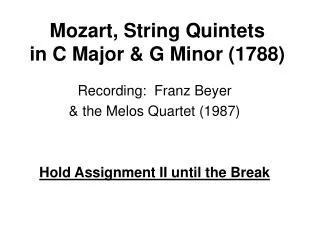 Mozart, String Quintets in C Major &amp; G Minor (1788)
