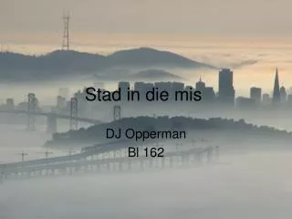 stad in die mis