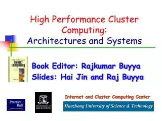 High Performance Cluster Computing: Architectures and Systems