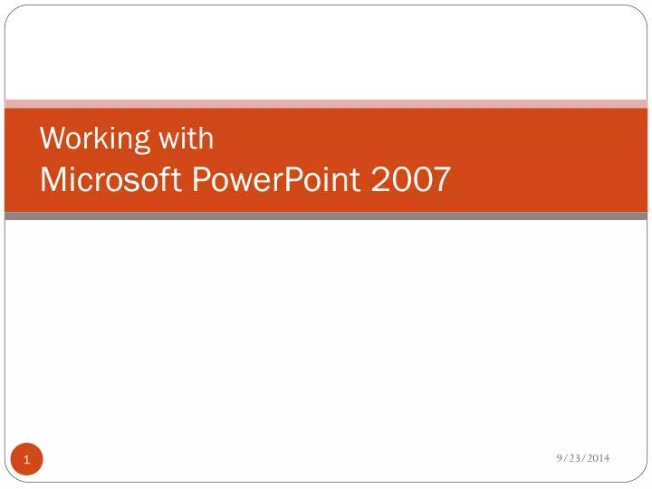 working with microsoft powerpoint 2007