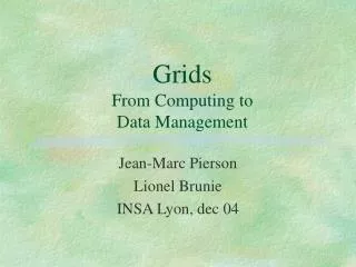 Grids From Computing to Data Management