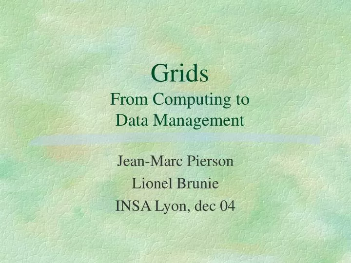 grids from computing to data management