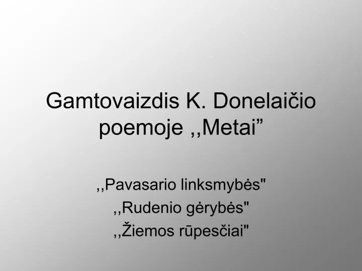 gamtovaizdis k donelai io poemoje metai