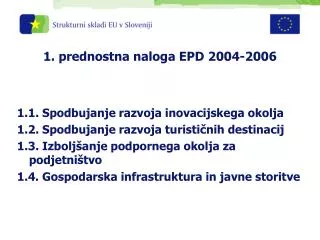 1 prednostna naloga epd 2004 2006