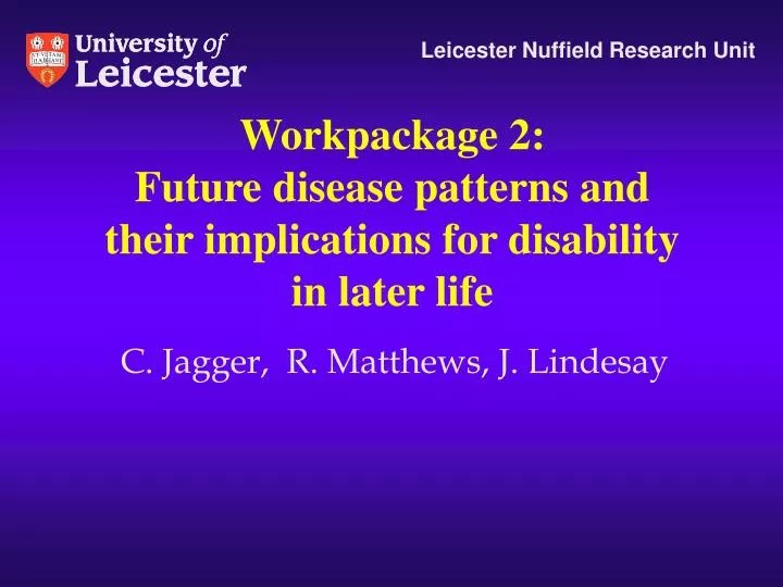 workpackage 2 future disease patterns and their implications for disability in later life