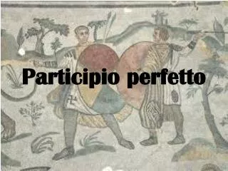participio perfetto