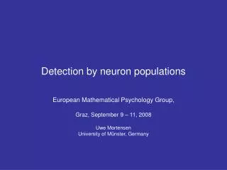 Detection by neuron populations