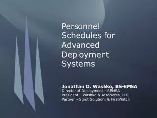 Personnel Schedules for Advanced Deployment Systems