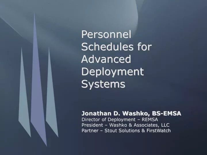 personnel schedules for advanced deployment systems