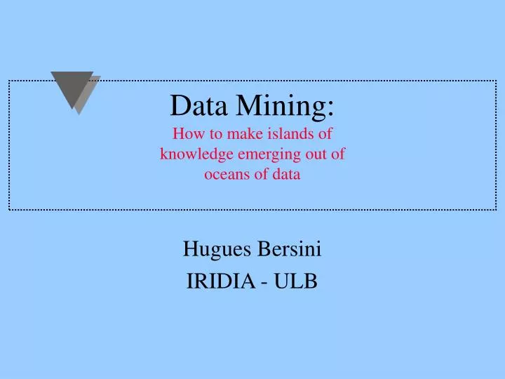 data mining how to make islands of knowledge emerging out of oceans of data