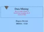 Data Mining: How to make islands of knowledge emerging out of oceans of data