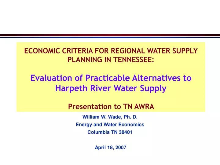 william w wade ph d energy and water economics columbia tn 38401 april 18 2007