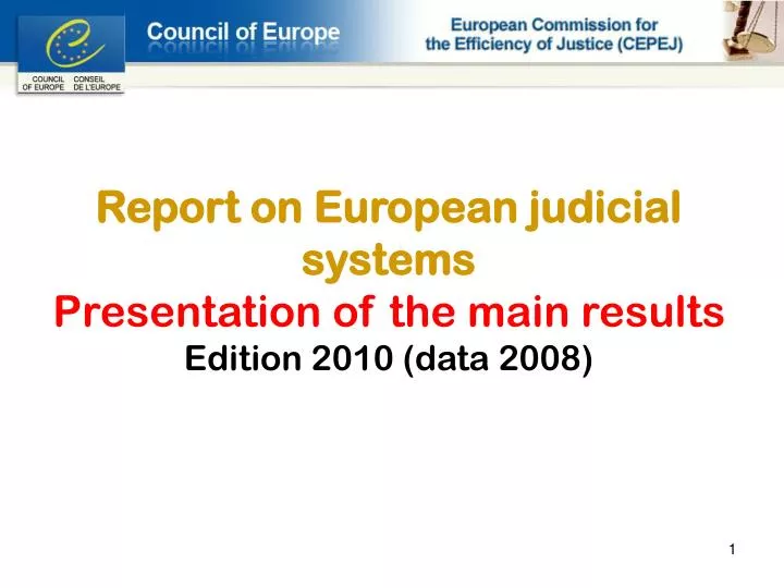 report on european judicial systems presentation of the main results edition 2010 data 2008