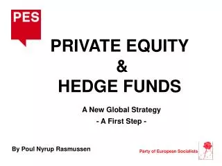 PRIVATE EQUITY &amp; HEDGE FUNDS