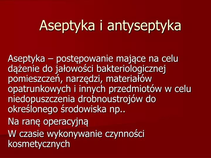 aseptyka i antyseptyka