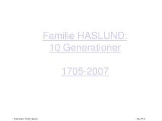 familie haslund 10 generationer 1705 2007