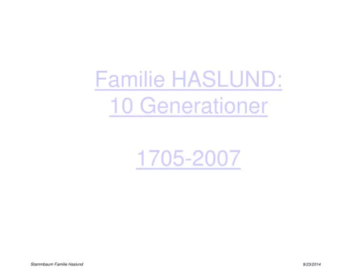 familie haslund 10 generationer 1705 2007