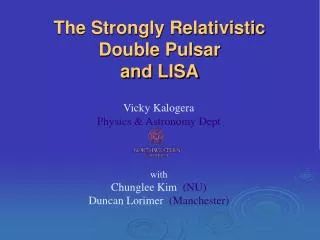 The Strongly Relativistic Double Pulsar and LISA