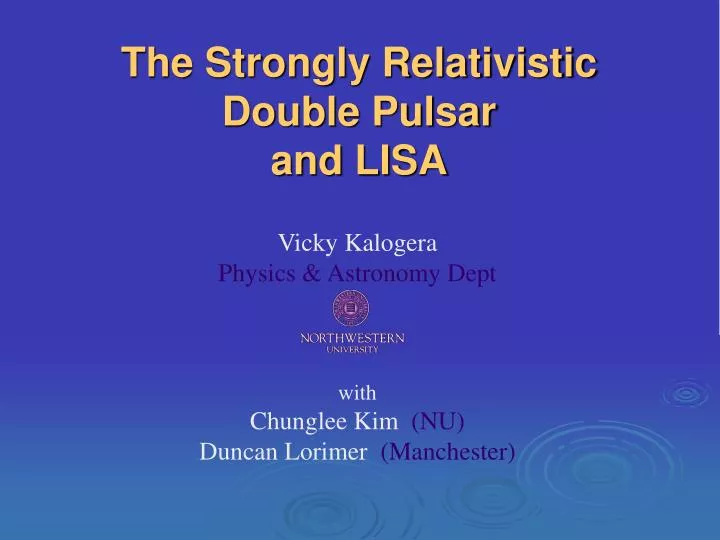 the strongly relativistic double pulsar and lisa