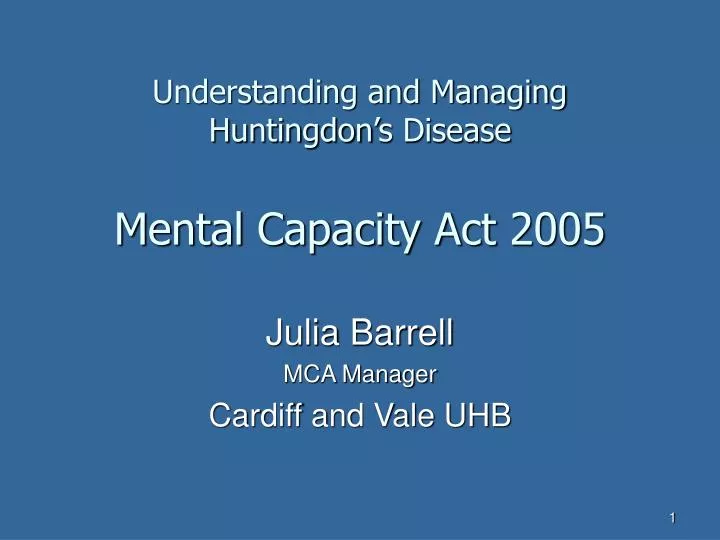 understanding and managing huntingdon s disease mental capacity act 2005