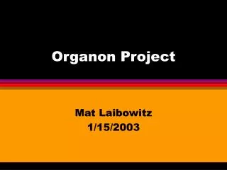 Organon Project