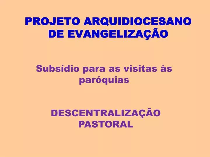 projeto arquidiocesano de evangeliza o