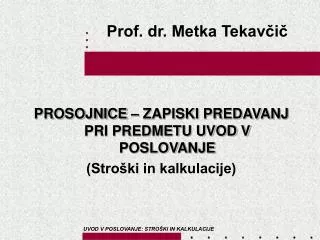 prof dr metka tekav i